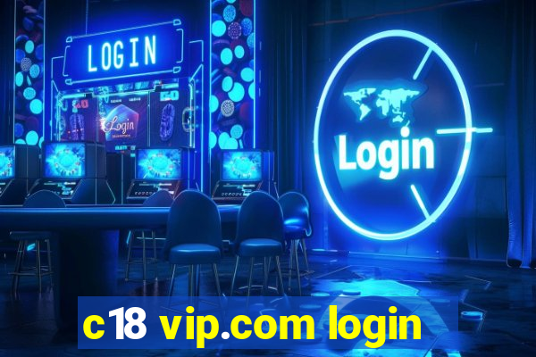 c18 vip.com login